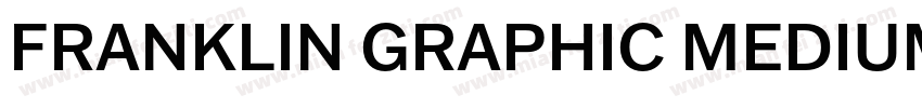 FRANKLIN GRAPHIC MEDIUM字体转换